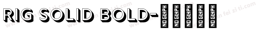 Rig Solid Bold字体转换